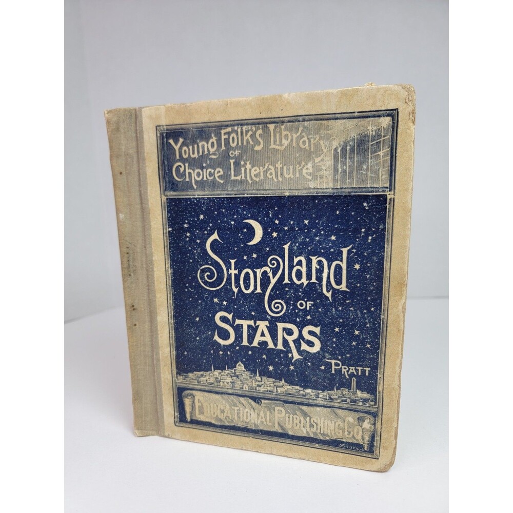 The Storyland of Stars Mara L Pratt 1892 Educational Publishing Antique...